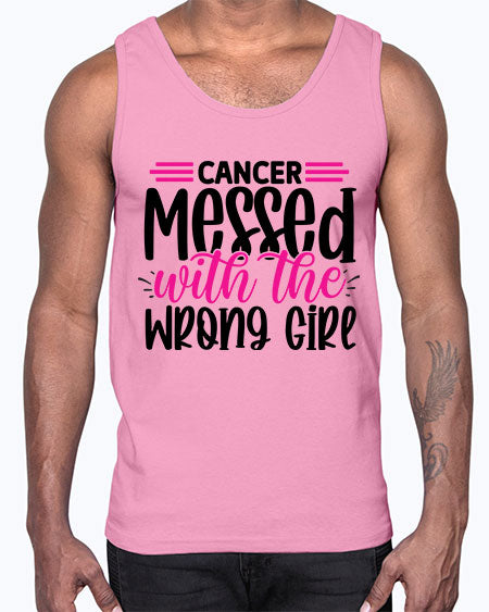 Cancer Messed with the Wrong Girl 29#- breast cancer- Cotton Tank