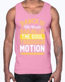 Dance is the poetic baring of the soul through motion 12#- dance2- Cotton Tank