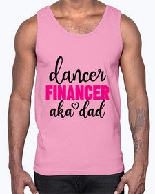 Dancer financer aka dad 110#- ballet- Cotton Tank