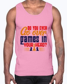 Do you ever go over games in your head 71#- chess- Cotton Tank