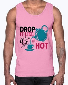 Drop It Like Its Hot 929#- tea- Cotton Tank
