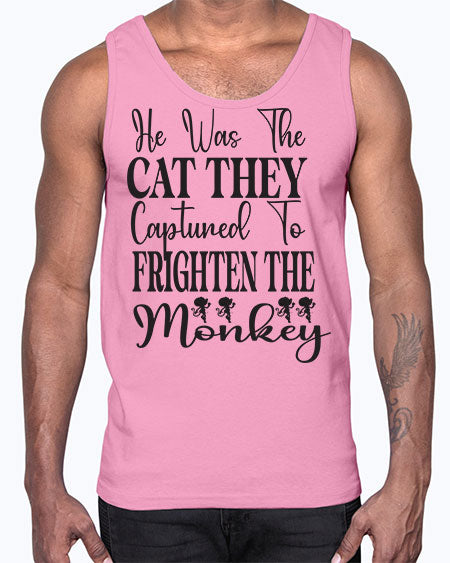 He was the cat they - monkey- Cotton Tank