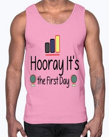 Hooray Its the First Day 354#- last day of school- Cotton Tank