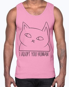 I Adopt You Human- cats- Cotton Tank