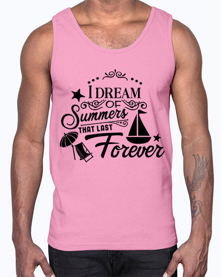 I dream of summers that last forever 95#- summer- Cotton Tank