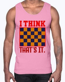 I think thats it 110#- chess- Cotton Tank