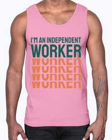Im an Independent Worker 13#- internet- Cotton Tank