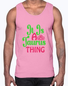 It is a taurus thing 259#- taurus- Cotton Tank