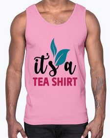 Its A Tea Shirt 1219#- tea- Cotton Tank