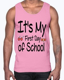 Its My First Day of School 394#- last day of school- Cotton Tank