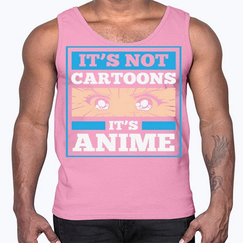 Its Not Cartoons Its Anime Manga 256#- anime- Cotton Tank