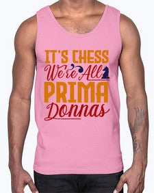 Its chess Were all prima donnas 126#- chess- Cotton Tank