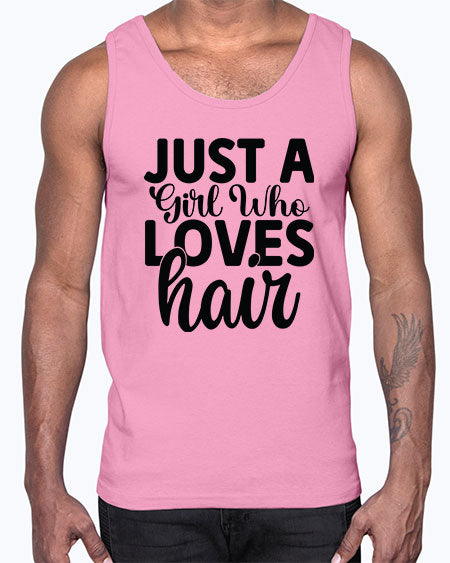 Just A Girl Who Loves Hair 1018#- hairdresser- Cotton Tank