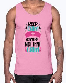 Keep Calm Okay Not Style Style 1028#- nurse- Cotton Tank
