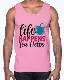 Life Happens Tea Helps 1310#- tea- Cotton Tank