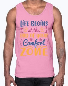 Life begins at the end of your comfort zone 475#- general school- Cotton Tank