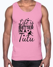 Life is better in a tutu 155#- ballet- Cotton Tank