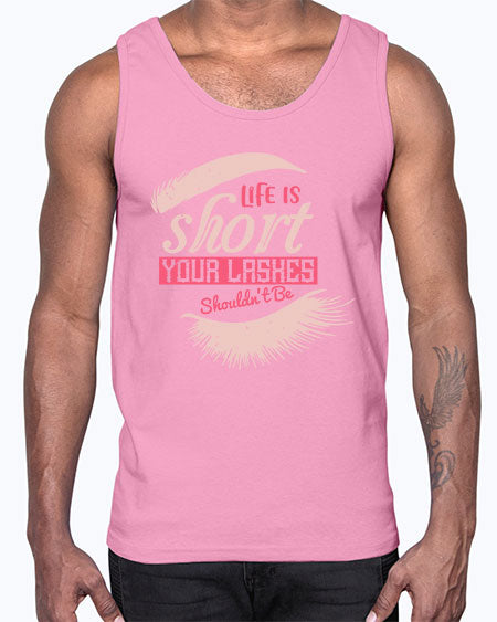 Life is short Your lashes shouldnt be Style 198#-makeup Cotton Tank