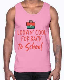 Lookin Cool for Back to School 512#- general school- Cotton Tank