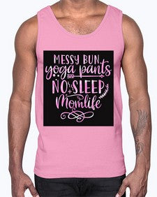 Messy bun yoga pants no sleep momlife  424#- yoga- Cotton Tank