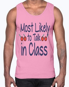 Most Likely to Talk in Class 537#- general school- Cotton Tank