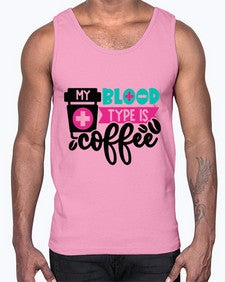My Blood Type Is Coffee Style Style 1100#- nurse- Cotton Tank
