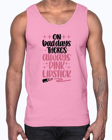 On Bad Days There∩s Always Pink Lipstick Style 33#-makeup Cotton Tank
