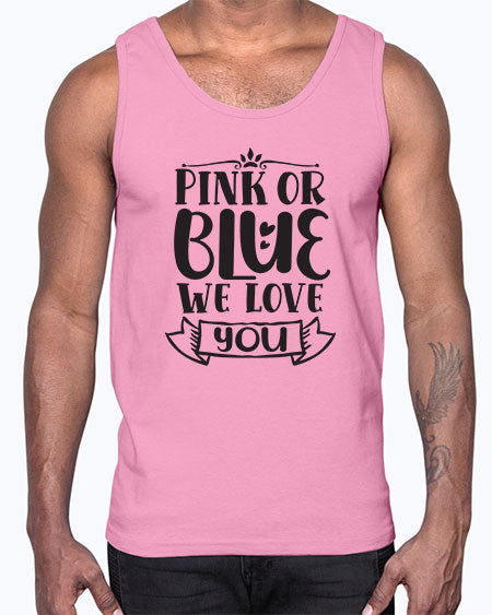 Pink or blue we love you 437#- pregnancy- Cotton Tank
