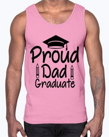 Proud Dad Graduate 698#- graduation- Cotton Tank