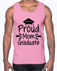 Proud Mom Graduate 699#- graduation- Cotton Tank