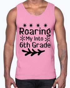 Roaring My Into sixth Grade 764#- sixth grade- Cotton Tank
