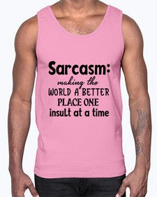Sarcasm making the world a better place one 82#- sarcastic- Cotton Tank