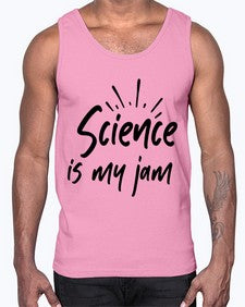 Science is my jam 804#- graduation- Cotton Tank