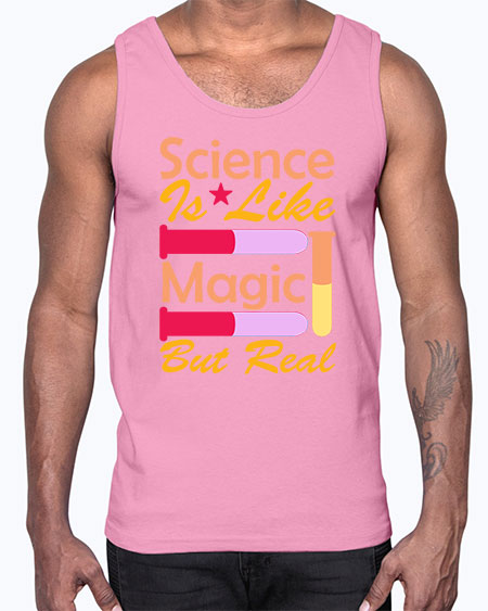 ScienceIsLikeMagicButScience tshirt design Sciencetshirtdesign 50#- general science- Cotton Tank