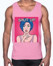 Shut Up 1044#- art pop art- Cotton Tank