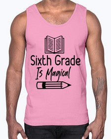 Sixth Grade Is Magical 880#- sixth grade- Cotton Tank