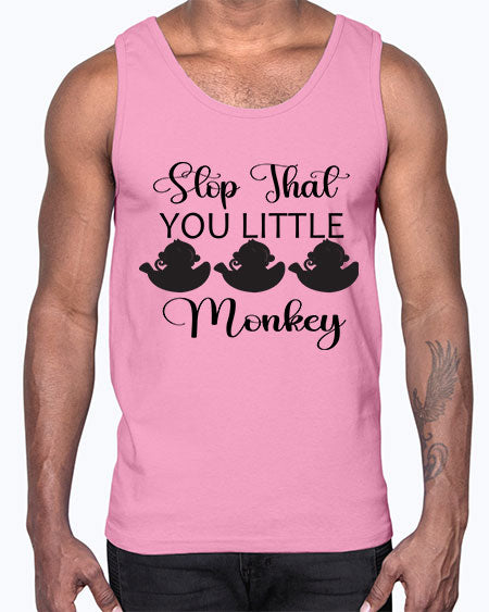 Stop that you little monkey - monkey- Cotton Tank