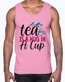 Tea Is A Hug In A Cup 1612#- tea- Cotton Tank
