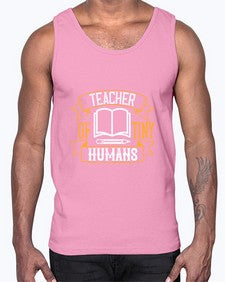 Teacher of tiny humans Style 1459#- teacher- Cotton Tank
