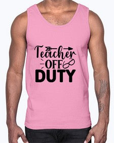 Teacher off duty 1460#- teacher- Cotton Tank