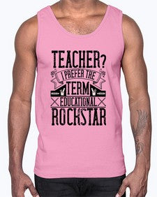 Teacherprefer the term educational rock star Style 1468#- teacher- Cotton Tank