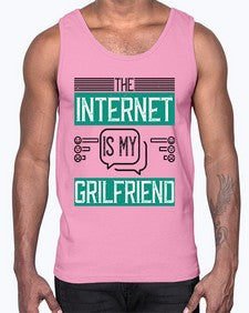 The Internet is my grilfriend 49#- internet- Cotton Tank