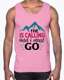 The Is Calling And I Must Go 1620#- tea- Cotton Tank