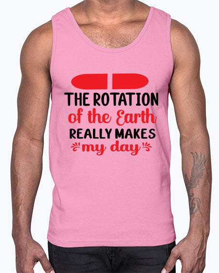 The Rotation of the Earth Really Makes my day 10#- nature- Cotton Tank