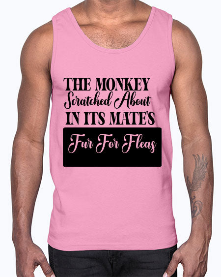 The monkey scratched about in - monkey- Cotton Tank