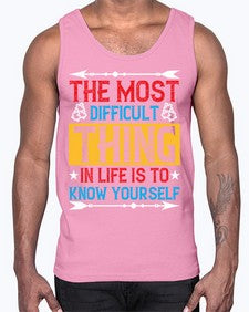 The most difficult thing in life is to know yourself Style 18#- Self awareness- Cotton Tank