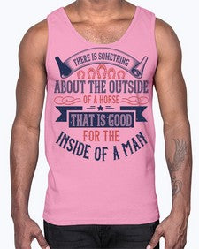 There is something about the outside of a horse that is good for the inside of a man Style 16#- horse- Cotton Tank