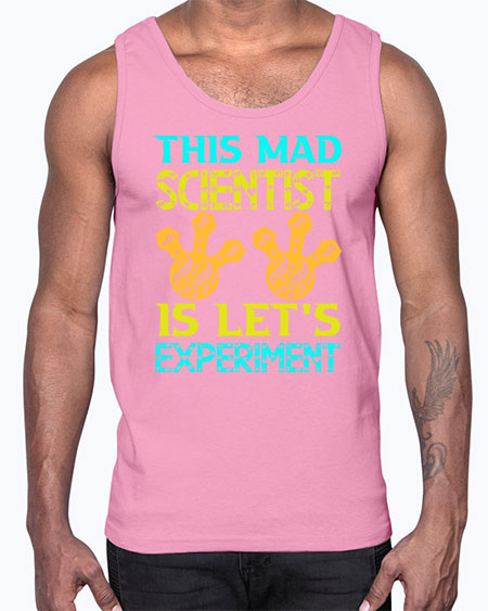 ThisMadScientistIsLetsScience tshirt design Sciencetshirtdesign 15#- general science- Cotton Tank