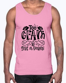 Too Glam to give a Damn 101#- funny- Cotton Tank