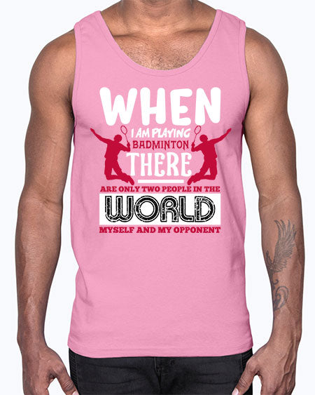 When i am playing badminton 85#- badminton- Cotton Tank